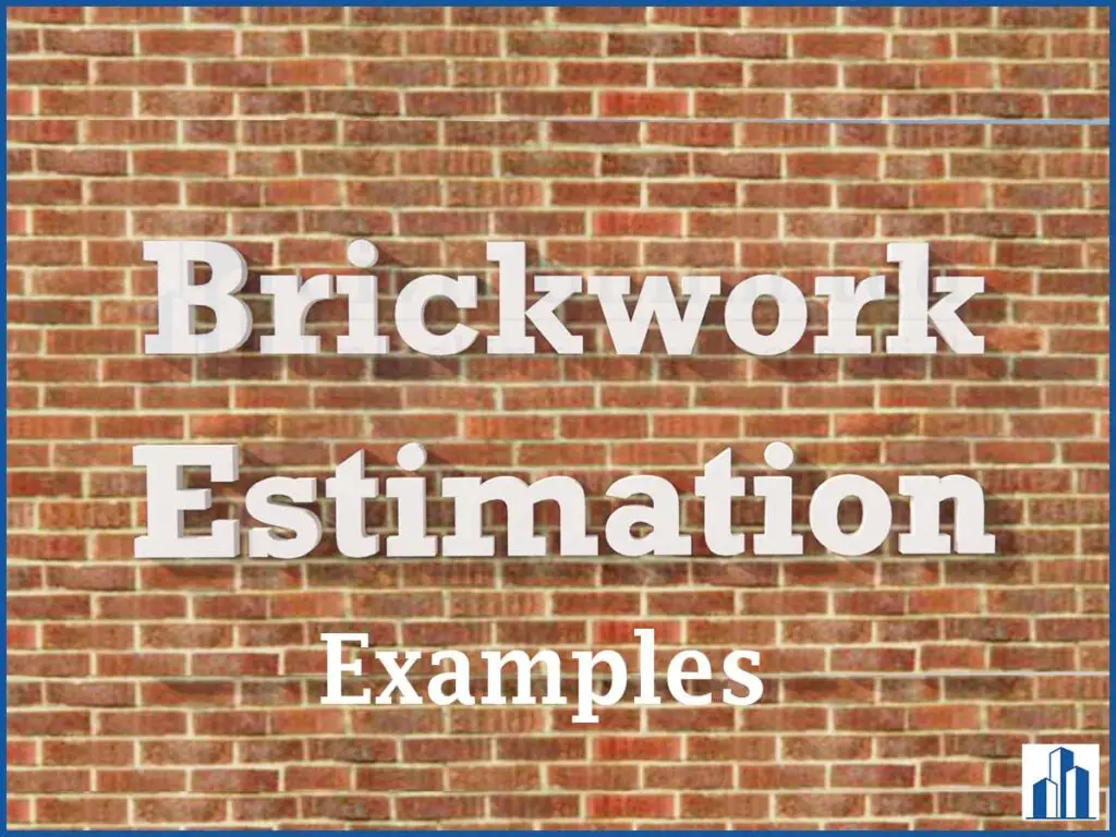 Examples of brickwork estimation