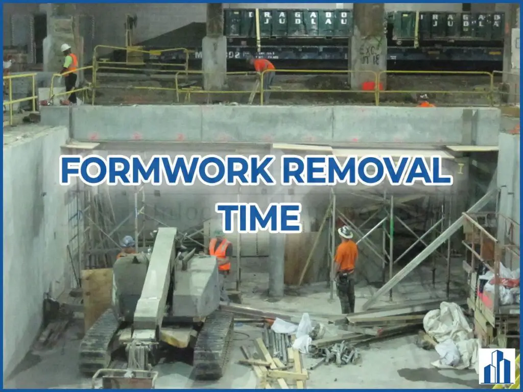 Formwork removal time | Minimum time to remove formwork