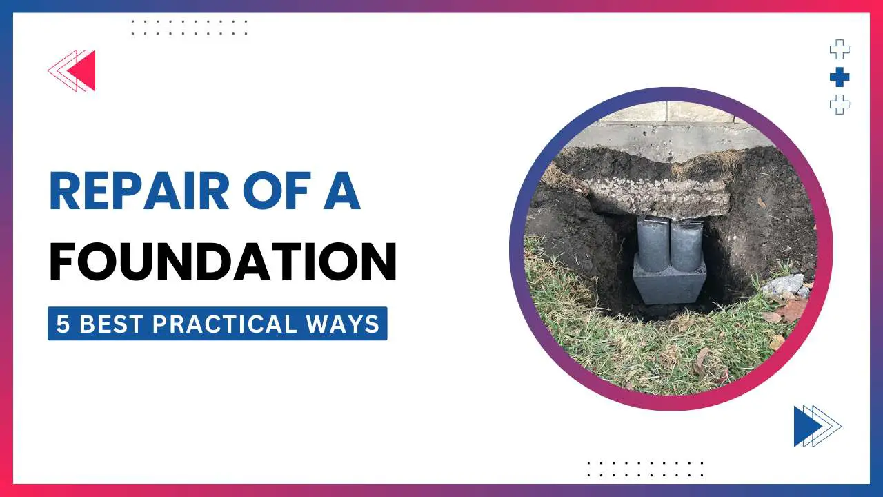 Repair of a foundation - 5 Best practical ways