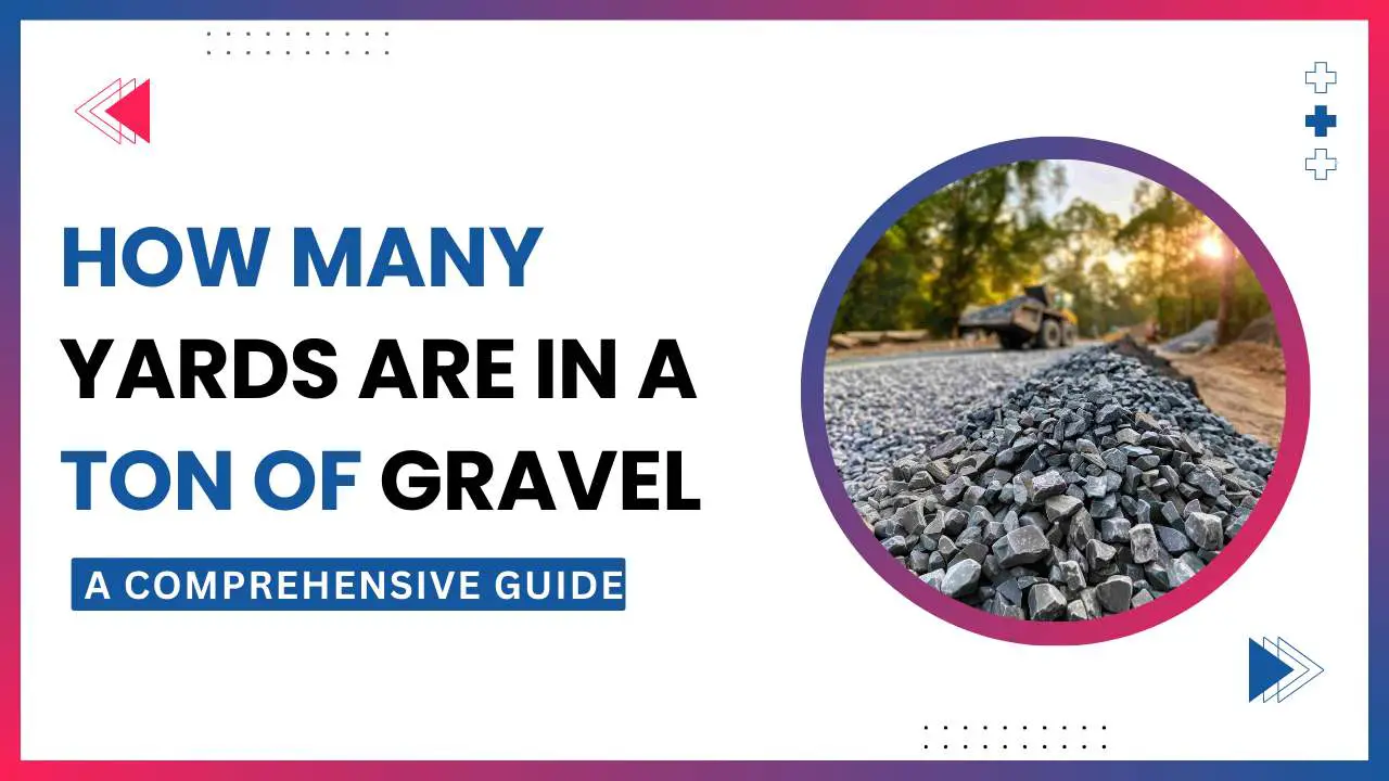 How many yards are in a ton of gravel | How many yards in a ton of gravel