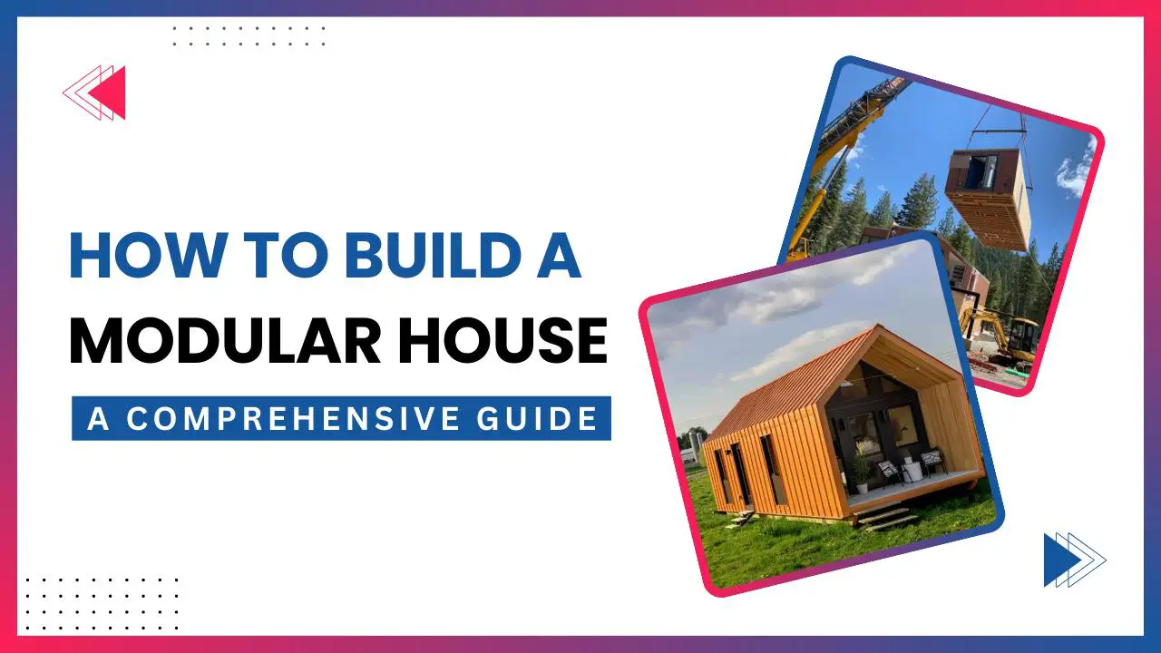 How to build a modular house